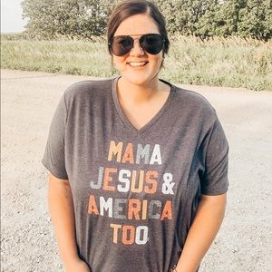 Mama, Jesus & America Too Tee